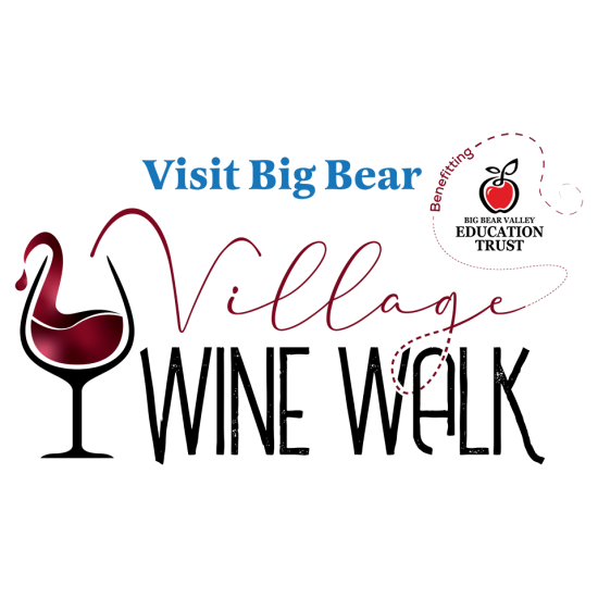 A digital logo for the Big Bear Village Wine Walk, it is run by Visit Big Bear to benefit the Bear Valley Education Trust.