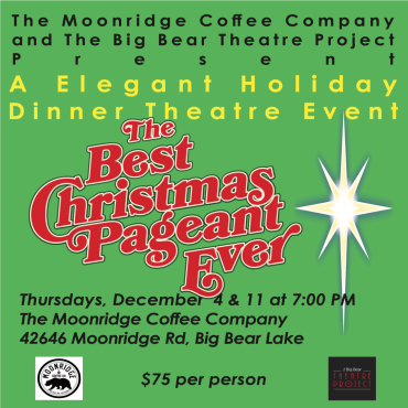 Un folleto digital para The Best Christmas Pageant Ever organizado por Moonridge Coffee Co y The Big Bear Theatre Project.